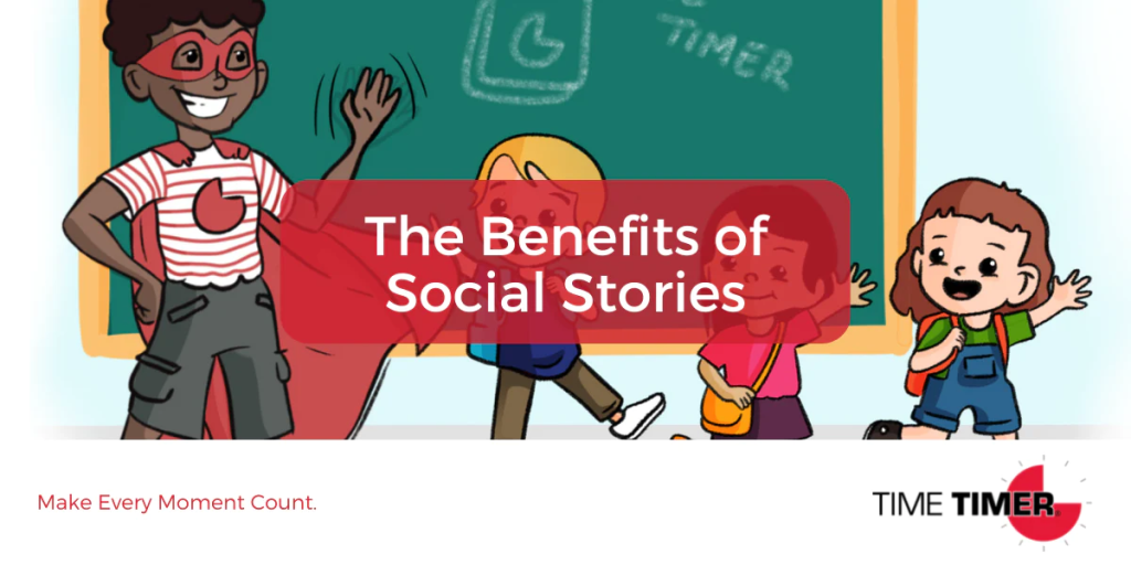 The Benefits Of Social Stories TimeTimer